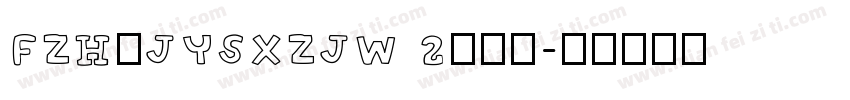 FZHeJYSXZJW 2ttf字体转换
